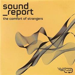 Download Various - Sound Report The Comfort of Strangers