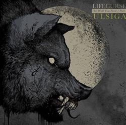 Download Lifecurse - The Wolf You Feed Part 1 Ulsiga