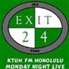 ouvir online Exit 24 - Ktuh Fm Honolulu Monday Night Live