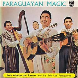 Download Luis Alberto del Parana And His Trio Los Paraguayos - Paraguayan Magic