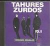 lyssna på nätet Tahúres Zurdos - Vol II