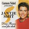 Album herunterladen Jantje Smit - Carmen Nebel Präsentiert Diese Rosen Sind Für Dich