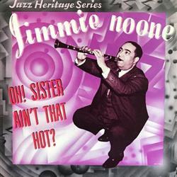 Download Jimmie Noone - Oh Sister Aint That Hot