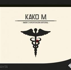 Download Kako M - Amor E Hipertension Arterial