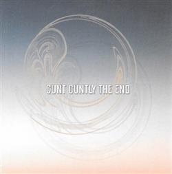 Download Cunt Cuntly - The End