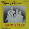 online anhören The Lucky Charms - Dedicated To You