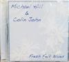 Michael Hill & Colin John - Fresh Folk Blues