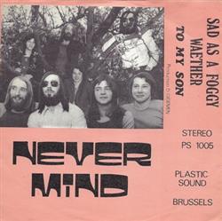 Download Never Mind - Sad As A foggy Weather