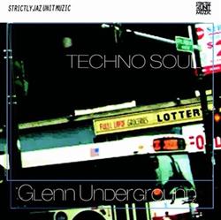 Download Glenn Underground - Techno Soul