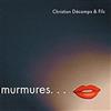 lytte på nettet Christian Décamps & Fils - Murmures