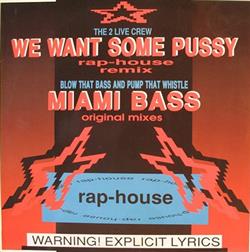 Download The 2 Live Crew Blow That Bass And Pump That Whistle - We Want Some Pussy Rap House Remix Miami Bass Original Mixes