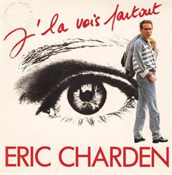 Download Eric Charden - JLa Vois Partout