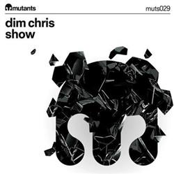 Download Dim Chris - Show