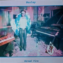 Download Bosley - Unreal Fire