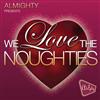 lyssna på nätet Various - Almighty Presents We Love The Noughties