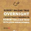 lyssna på nätet Robert Balzar Trio - Overnight