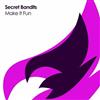 lataa albumi Secret Bandits - Make It Fun