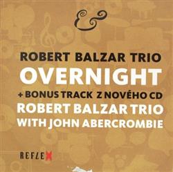 Download Robert Balzar Trio - Overnight