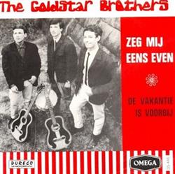 Download The Goldstar Brothers - Zeg Mij Eens Even