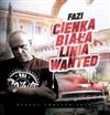 lataa albumi Fazi - Cienka Biała Linia Wanted