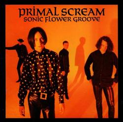 Download Primal Scream - Sonic Flower Groove