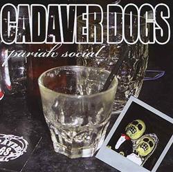 Download Cadaver Dogs - Pariah Social