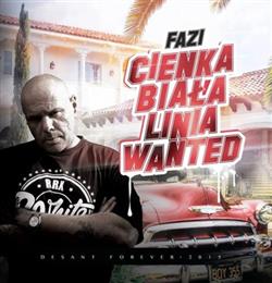 Download Fazi - Cienka Biała Linia Wanted