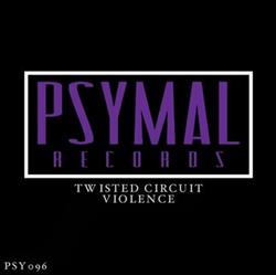 Download Twisted Circuit - Violence