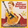 écouter en ligne Various - Super Summer Swinging Sounds