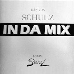 Download Dän Von Schulz - In Da Mix