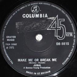 Download Jubal - Make Me Or Break Me