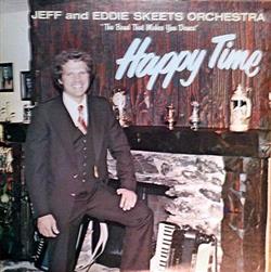 Download Jeff And Eddie Skeets Orchestra - Happy Time