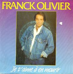 Download Franck Olivier - Je Taime à En Mourir