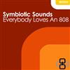 descargar álbum Symbiotic Sounds - Everybody Loves An 808