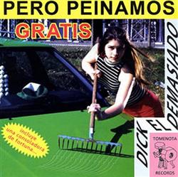 Download Dick El Demasiado - Pero Peinamos Gratis