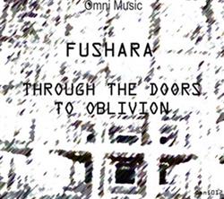 Download Fushara - Through The Doors To Oblivion