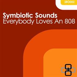 Download Symbiotic Sounds - Everybody Loves An 808