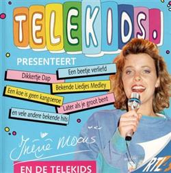 Download Irene Moors En De Telekids - Telekids Presenteert Irene Moors En De Telekids