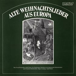 Download Das VocalEnsemble Adolf Detel, Der Hamburger Spielkreis Mit Historischen Instrumenten Und Friedrich Riethmüller , Orgel Leitung Adolf Detel - Alte Weihnachtslieder Aus Europa