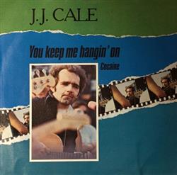 Download JJ Cale - You Keep Me Hangin On