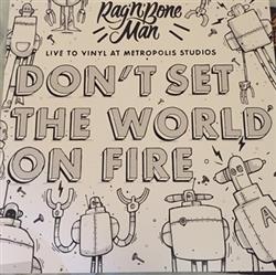 Download Rag'n'Bone Man - Dont Set The World On Fire