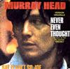 baixar álbum Murray Head - Never Even Thought Say It Aint So Joe