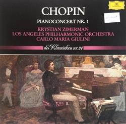 Download Chopin, Krystian Zimerman, Los Angeles Philharmonic Orchestra, Carlo Maria Giulini - Pianoconcert Nr 1