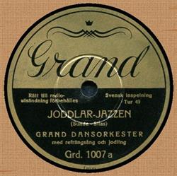 Download Grand Dansorkester - Joddlar Jazzen Min Tyrolerskatt