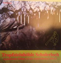 Download Various - Tropfsteinhöhle Schulerloch IV