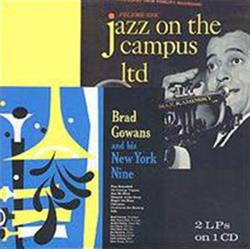 Download Brad Gowans, Max Kaminsky - Brad Gowans And His New York Nine Max Kaminsky And His Dixieland Bashers Jazz On The Campus Ltd