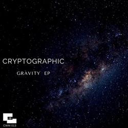 Download Cryptographic - Gravity EP