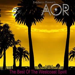 Download AOR - The Best Of The Westcoast Spirit