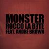 ascolta in linea Rocco La Bête - Monster feat André Brown