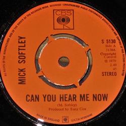 Download Mick Softley - Can You Hear Me Now